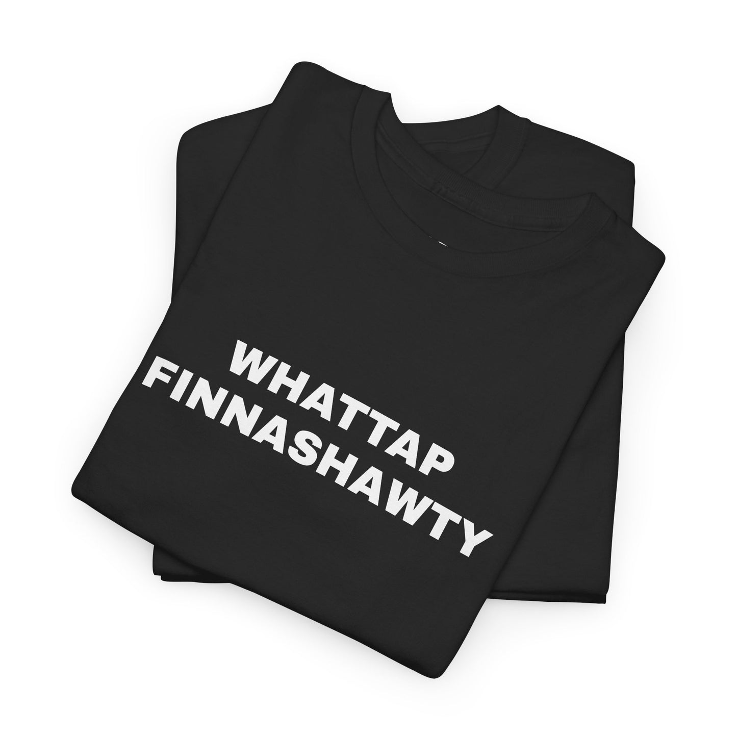 "WHATTAP FINNASHAWTY" Graphic Tee