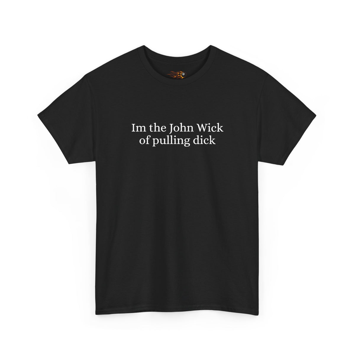 Im The John Wick of pulling dick t shirt